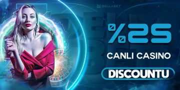 Dellabet Anlık %25 Canlı Casino Discount dellabet bonus 2