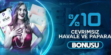 Dellabet %10 Çevrimsiz Havale ve Papara Bonusu dellabet bonus 6