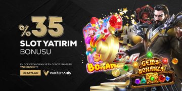 Vakkobahis %35 Slot Yatırım Bonusu vakkobahis-slot-yatirim