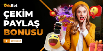Orisbet Çekim Paylaş Bonusu orisbet-cekim-paylas