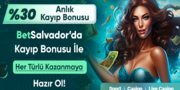 Betsalvador 30% Anlık Kayıp Bonusu betsalvadaor aylik kayip bonus