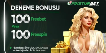 Fikstürbet 100 TL Freebet veya 100 Free Spin fiksturbet deneme bonusu