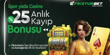 Fikstürbet 25% Spor ve Casino Kayıp Bonusu fiksturbet spor casino kayip